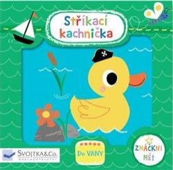 Stříkací kachnička | KAY, Vincent