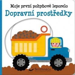 Moje první pohybové leporelo - Dopravní prostředky