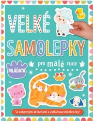 Levně Velké samolepky pro malé ruce - Mláďata