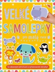 Levně Velké samolepky pro malé ruce - Zvířata