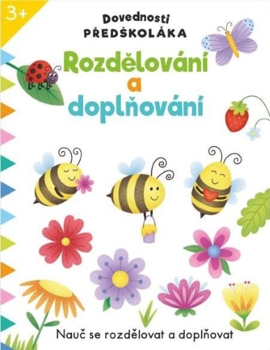Levně Dovednosti předškoláka - Rozdělování a doplňování