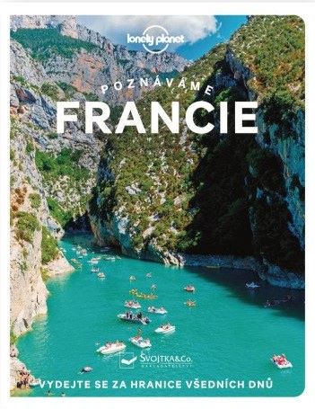 Levně Poznáváme Francie - Lonely Planet
