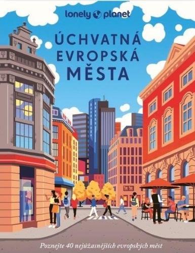 Levně Úchvatná evropská města