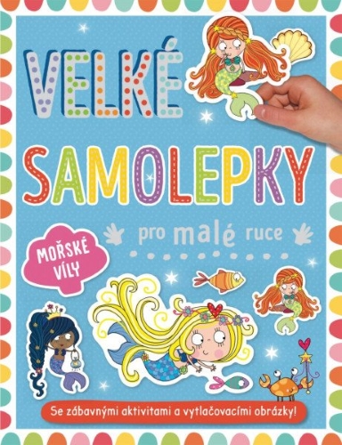 Levně Velké samolepky pro malé ruce - Mořské víly