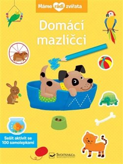 Domácí mazlíčci - Máme rádi zvířata