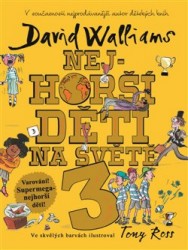 Nejhorší děti na světě 3 | WALLIAMS, David