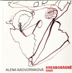 Kresbobásně dnes | NÁDVORNÍKOVÁ, Alena