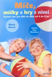 Míče, míčky a hry s nimi