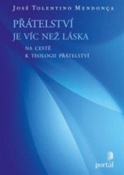 Přátelství je víc než láska