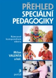 Přehled speciální pedagogiky | VALENTA, Milan