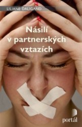 Násilí v partnerských vztazích | DALIGAND, Liliane