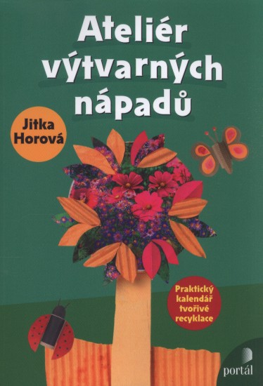 Ateliér výtvarných nápadů | HOROVÁ, Jitka