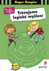 Trénujeme logické myšlení | ROUGIER, Roger