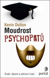 Moudrost psychopatů | DUTTON, Kevin