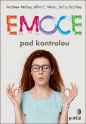 Emoce pod kontrolou | WOOD, Jeffrey C., BRANTLEY, Jeffrey, MCKAY, Matthew