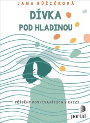 Dívka pod hladinou | RŮŽIČKOVÁ, Jana