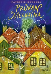 Průvan a Meluzína - Dobrodružná grafomotorika | KOUBSKÁ, Patricie