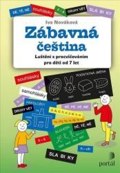 Zábavná čeština - Luštění s procvičováním pro děti od 7 let | NOVÁKOVÁ, Iva