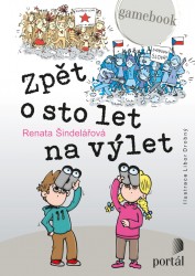 Zpět o sto let na výlet | ŠINDELÁŘOVÁ, Renata