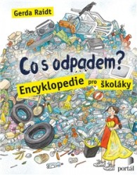 Co s odpadem?  | RAIDT, Gerda