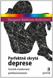 Perfektně skrytá deprese | RUTHERFORD, Margaret