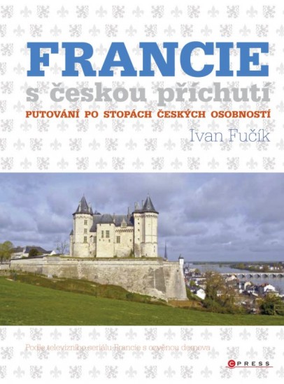 Levně Francie s českou příchutí