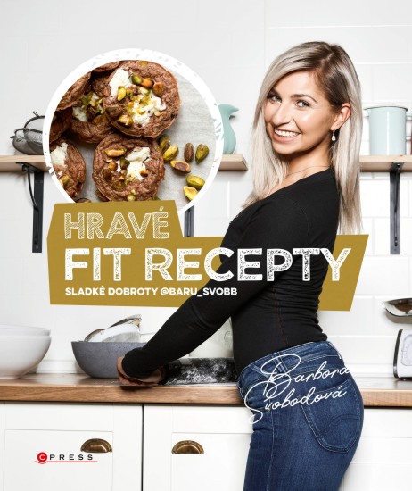 Hravé fit recepty | SVOBODOVÁ, Barbora