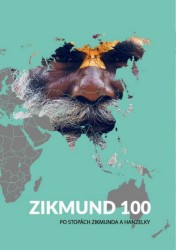 Zikmund 100 | VAŇOUREK, Tomáš, SOCHA, Lukáš