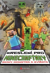 Kreslení pro Minecrafťáky | BYSTRÁ, Michaela