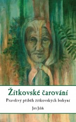 Žítkovské čarování | JILÍK, Jiří