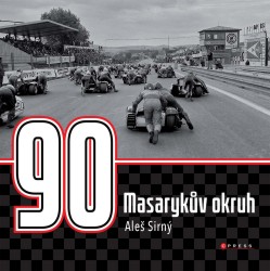 Masarykův okruh - 90 let | SIRNÝ, Aleš