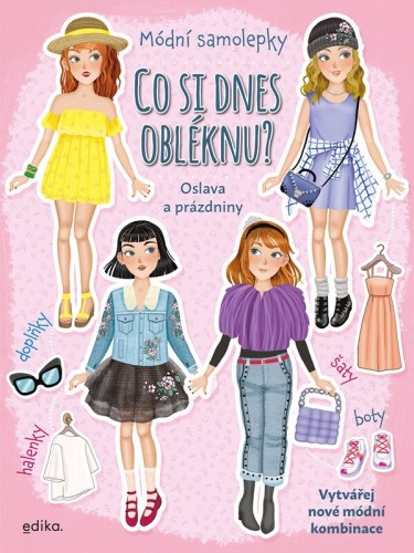 Levně Co si dnes obléknu? Oslava a prázdniny