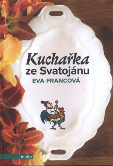 Kuchařka ze Svatojánu | FRANCOVÁ, Eva