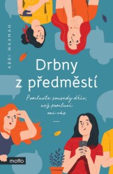 Drbny z předměstí | WAXMAN, Abbi