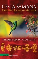 Cesta šamana | MAMANI, Hernán Huara