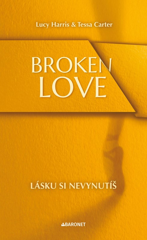Broken Love - Lásku si nevynutíš