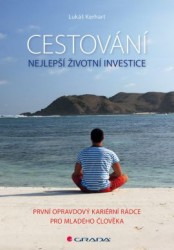 Cestování – nejlepší životní investice | KERHART, Lukáš