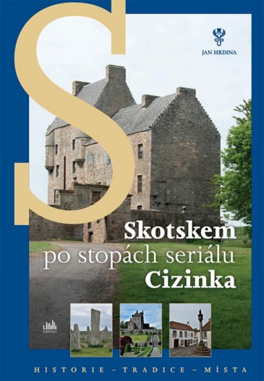 Levně Skotskem po stopách seriálu Cizinka
