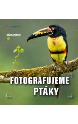 Fotografujeme ptáky | ZYGMUNT, Milan