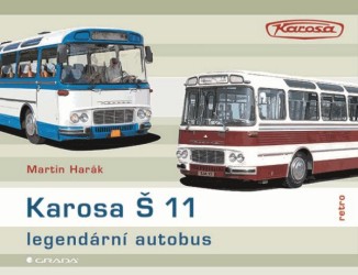 Levně Karosa Š 11 - Legendární autobus