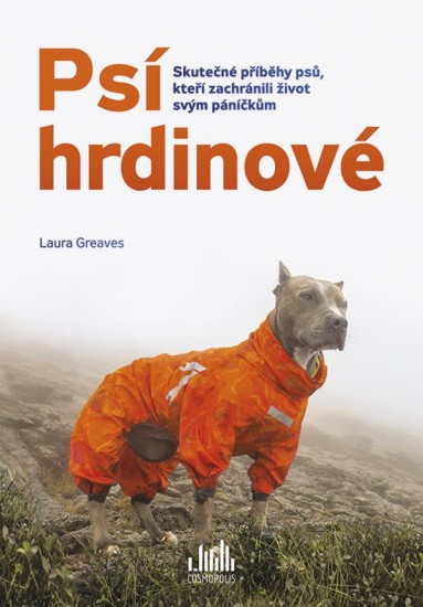 Psí hrdinové | GREAVES, Laura