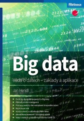 Big data - Věda o datech, základy a aplikace | HENDL, Jan