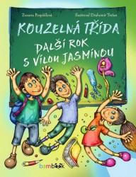 Kouzelná třída - Další rok s vílou Jasmínou | POSPÍŠILOVÁ, Zuzana