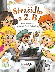 Strašidlo z 2. B | KOŽELUHOVÁ, Marie, MARTIŠKOVÁ, Petra