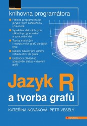 Jazyk R a tvorba grafů | VESELÝ, Petr