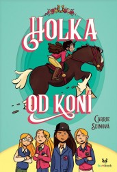 Holka od koní | SEIMOVÁ, Carrie