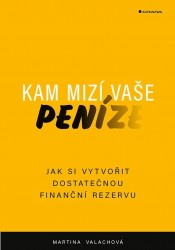 Kam mizí vaše peníze | VACHALOVÁ, Martina