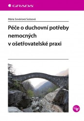 Péče o duchovní potřeby nemocných v ošetřovatelské praxi