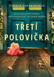 Třetí polovička | LOVERINGOVÁ, Carola