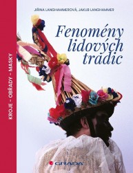 Fenomény lidových tradic | LANGHAMMEROVÁ, Jiřin